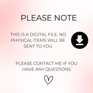 May include: A digital file notice with the text "PLEASE NOTE" at the top. The text below states that it is a digital file and no physical items will be sent. A download icon is on the right, and a heart is at the bottom.