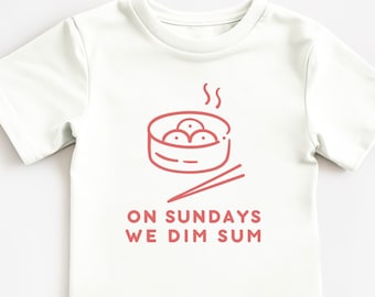 DIM SUM kids graphic t-shirt, asian toddler shirt, asian food lover, asian foodie graphic, chinese toddler, dim sum lover, dim sum gift