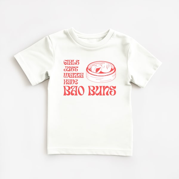 Girls Just Wanna Have Bao Buns kids graphic t-shirt | asian kids shirt, graphic, asian food, asian foodie, asian girl, chinese