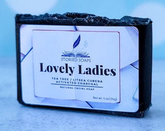 Lovely Ladies by Storied Soaps - 4 oz Litsea Cubeba, Tea Tree, Activated Charcoal Facial Soap