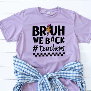 first day of school
bruh we back svg
bruh we back png
bruh teacher shirt
bruh we back school
teacher appreciation
files for cricut
bruh we back shirt
bruh svg
bruh we out teacher
back to school
welcome back school
back to school tour