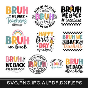 Bruh we back teacher svg png, Back to school svg, First day of school svg, teacher shirt svg, Gift for teacher svg, Files for cricut