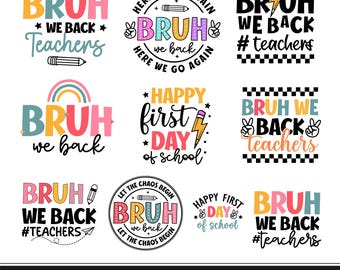 Bruh we back teacher svg png, Back to school svg, First day of school svg, teacher shirt svg, Gift for teacher svg, Files for cricut