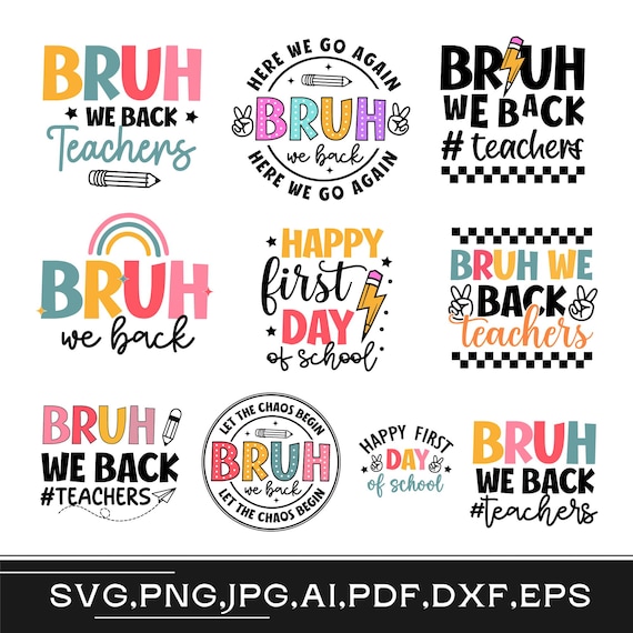 Bruh we back teacher svg png, Back to school svg, First day of school svg, teacher shirt svg, Gift for teacher svg, Files for cricut