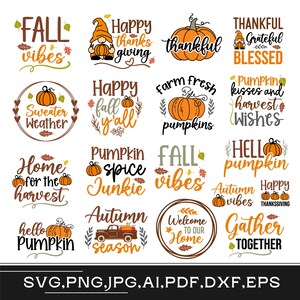 May include: A collection of fall-themed digital designs with text and illustrations. The designs include phrases like "Fall Vibes," "Happy Thanksgiving," and "Pumpkin Spice Junkie," along with images of pumpkins, leaves, and a truck. The bottom of the image displays file format options.