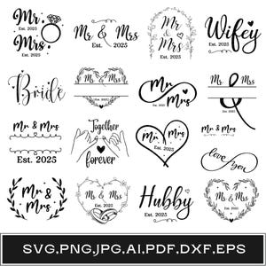 May include: A collection of 12 black and white wedding-themed SVG cut files. The designs include text such as "Mr. & Mrs." and "Bride" with various floral and heart elements.