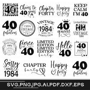 Op de afbeelding: Een set van 16 zwart-witte 40e verjaardag SVG-snijbestanden. De ontwerpen bevatten zinnen zoals "Cheers to 40 years", "Chapter Forty", "Happy Forty", "Keep Calm I'm 40", "Limited Edition 1984", "Vintage 1984", "40th Queen", "Fierce at 40", "Limited Edition Forty", "Hello 40", "40 & Fabulous", "Sassy Since 1984", "Chapter Forty", "Happy Forty" en "40 & Fabulous".