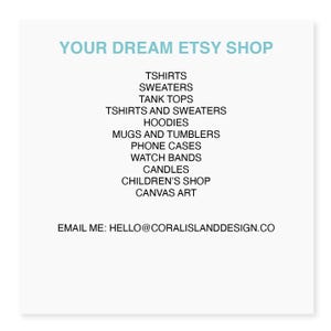 Puede incluir: Fondo blanco con el texto "YOUR DREAM ETSY SHOP" en azul claro. La imagen enumera categor&iacute;as de productos: camisetas, su&eacute;teres, camisetas sin mangas, sudaderas con capucha, tazas, fundas para tel&eacute;fonos, correas de reloj, velas, tienda infantil y arte en lienzo.