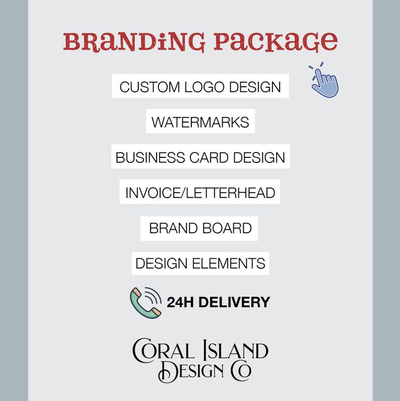 May include: A graphic promoting a branding package, featuring text elements like "Custom Logo Design," "Watermarks," and "Business Card Design." The design includes a hand cursor icon and a phone icon with "24H DELIVERY." The company name "Coral Island Design Co" is also displayed.