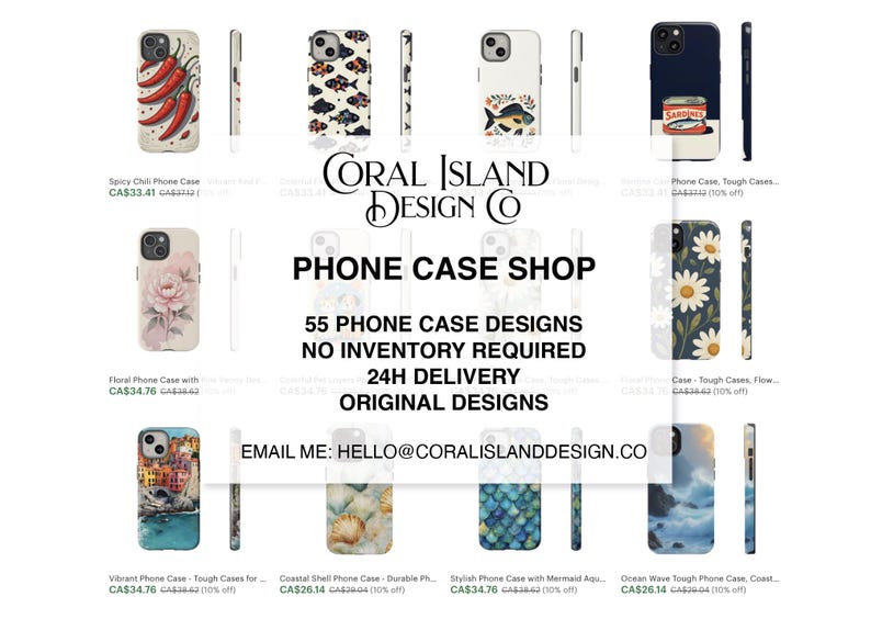 May include: A selection of phone cases featuring diverse designs, such as chillies, fish, floral motifs, and coastal scenes. The image includes the text "PHONE CASE SHOP" and "55 PHONE CASE DESIGNS". Contact hello@coralislanddesign.co.