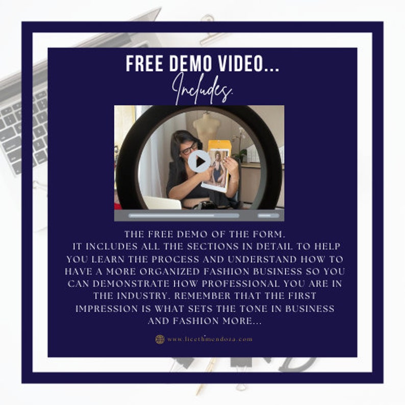 Peut inclure: Une capture d'&eacute;cran d'une vid&eacute;o montrant une femme d&eacute;montrant comment utiliser un formulaire. Le texte &agrave; l'&eacute;cran indique "FREE DEMO VIDEO... Includes. THE FREE DEMO OF THE FORM. IT INCLUDES ALL THE SECTIONS IN DETAIL TO HELP YOU LEARN THE PROCESS AND UNDERSTAND HOW TO HAVE A MORE ORGANIZED FASHION BUSINESS SO YOU CAN DEMONSTRATE HOW PROFESSIONAL YOU ARE IN THE INDUSTRY. REMEMBER THAT THE FIRST IMPRESSION IS WHAT SETS THE TONE IN BUSINESS AND FASHION MORE... www.licethmendoza.com"