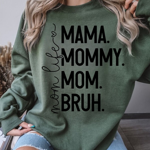 Mama Mommy Mom Bruh SVG PNG, 4 Different Cuts, Funny Mom Svg, Fun Mom Tshirt Svg, Gift For Mom, Sublimation Design, Mama Svg, Bruh Svg