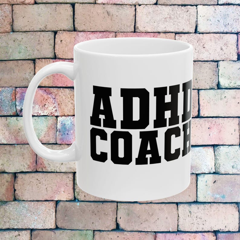 ADHD Coach Coffee Cup: Funny Mental Health Cup, ADHD Ceramic Mug, (11oz ...