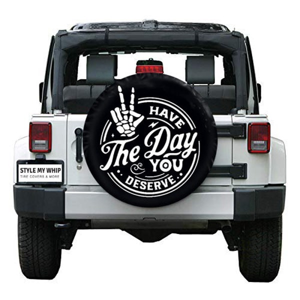 Have The Day You Deserve Peace Skeleton Hand Spare Tire Cover With or Without Camera Hole