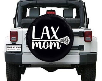 lacrosse mom, sports mom, LAX mom, lacrosse stick, lacrosse, school sports spare tire cover with or without camera hole