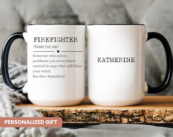 Funny Firefighter Mug, Personalized Firefighter Mug, Firefighter gift for him, Graduation Gift, Gift for firefighter, Firefighter Gift