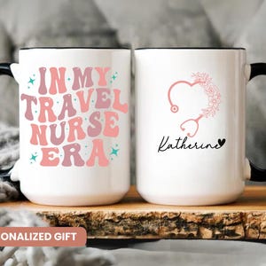 Personalized Nurse Mug, Nurse Appreciation Gift, Travel Nurse Mug, Travel Nurse Gift, Graduation Nurse Gift, Nursing School Gift