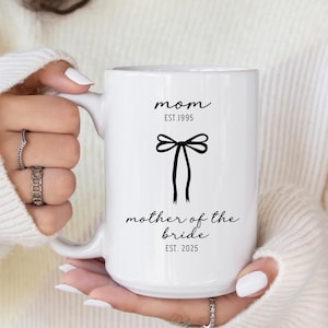Mother Of the Bride Mug, Personalized Mother of the Bride Gifts, Mother Of The Bride Gift From Daughter, Mother Of The Bride Gift From Bride