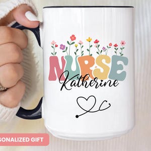 Custom Nurse Mug, Personalized Nurse Coffee Mug, Custom Floral Mug for Nurse, Personalized Nurse Mug with Name, Graduation mug for nurses
