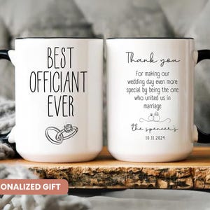 Wedding Officiant Gift, Officiant Mug, Best Officiant Ever Coffee Mug, Officiant Gift, Best Wedding Officiant, Thank You for Marrying Us