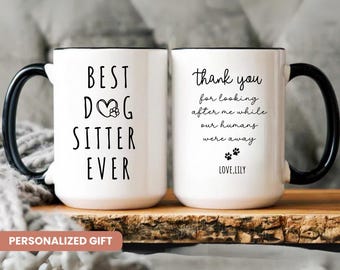 Dog Sitter Mug, Dog Sitter Gift, Pet Sitter Gift, Personalized Gift for Dog Sitter, Best Dog Sitter, Thank You Dog Sitter, Dog Sitter Mug