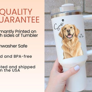 May include: White tumbler with a handle, featuring a golden retriever portrait, the name "Cusi", paw print, and hearts. The tumbler has the text "QUALITY GUARANTEE" and "Permantly Printed on both sides of Tumbler", "Dishwasher Safe", and "Lead and BPA-free".