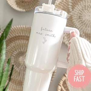Personalized Future Mrs, Future Mrs. Tumbler, Custom Engagement Gift, Bridal Shower Gift, Future Mrs Gift, Wedding Gift, Gift for bride