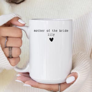 Mother Of the Bride Mug, Personalized Mother of the Bride Gifts, Mother Of The Bride Gift From Daughter, Mother Of The Bride Gift From Bride