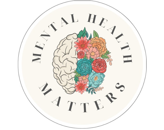 Mental Health Matters Floral Brain Sticker // Mental Health is Health ...
