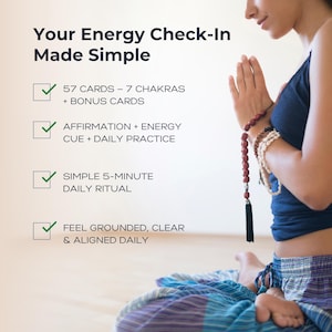 May include: Image features text: "Your Energy Check-In Made Simple." The text is accompanied by bullet points describing the product: 57 cards, 7 chakras, affirmation, daily practice, and a 5-minute daily ritual. A person is shown meditating with prayer beads.