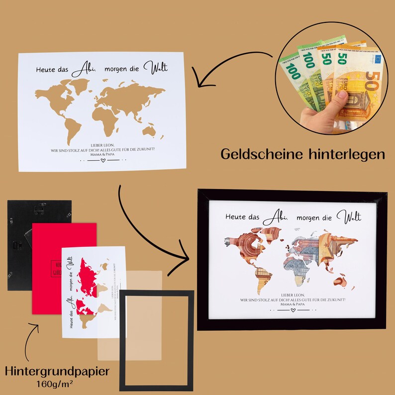 Pu&ograve; includere: Una stampa bianca con una mappa del mondo dorata e il testo in tedesco "Heute das Abi, morgen die Welt" con un messaggio personalizzato. Il set include una cornice nera, carta di sfondo rossa e beige e una dimostrazione di banconote in euro.
