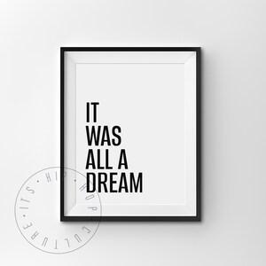 Puede incluir: Impresi&oacute;n enmarcada en blanco y negro con el texto "IT WAS ALL A DREAM" en un estilo minimalista.