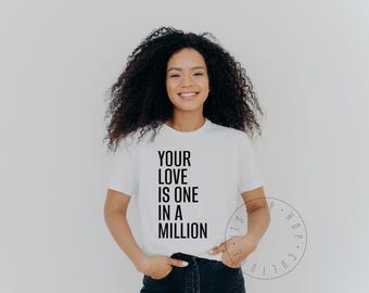 Your Love Is One In A Million Unisex Tee Hip Hop Shirt Rap Lyrics Shirt 90s Hip Hop Graphic Tee Rapper T Shirt 90s Rap Music Graphic Tee