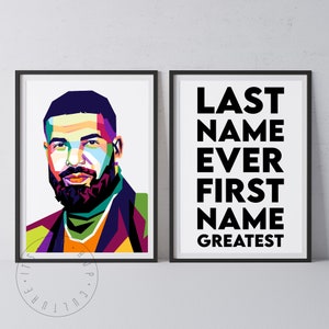 May include: Two framed prints, one with a colorful portrait of a man with a beard and the other with the text "LAST NAME EVER FIRST NAME GREATEST" in black.