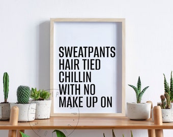 Pantalones deportivos con el pelo atado, frase "Relajándose sin maquillaje", póster de hip hop, póster de letras de rap, frase de rapero, grandes raperos