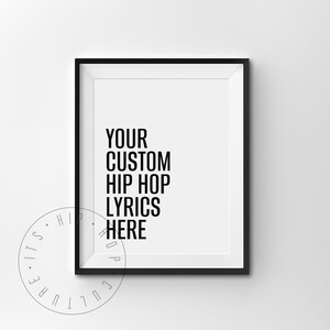 Custom Lyrics Poster Custom Hip Hop Lyrics Print Custom Rap Lyrics Poster Custom Rapper Quote Personalized Quote Personalized Lyric Print