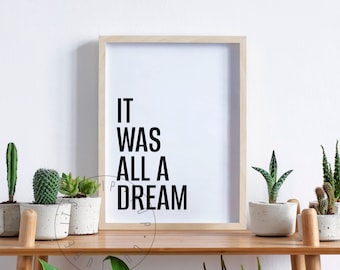 It Was All A Dream Quote Poster Hip Hop Poster Rap Music Lyrics Poster Hip Hop Lyrics Gangsta Rap Sayings Rapper Quotes Great Rappers