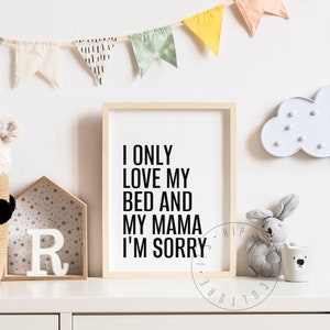 Love My Bed And Mama Poster Kid&#39;s Hip Hop Lyrics Poster Kid&#39;s Rap Art Old School Rap Home Decor Kid&#39;s Room Decor Hip Hop Nursery Poster