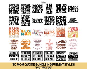 Mom Svg Bundle, Sarcastic Svg Bundle, Funny Mom Svg, Wavy Text Svg, Straight Outta Svg, Mom Life Svg, Mama Svg, Mom Quotes Svg Png, Cricut