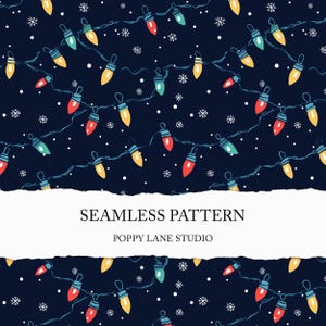 May include: A seamless pattern featuring a string of colourful Christmas lights on a dark blue background with white snowflakes. The text "Seamless Pattern" and "Poppy Lane Studio" is displayed on a white banner.