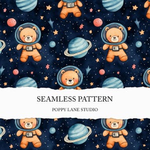 May include: Seamless pattern featuring cartoon astronaut teddy bears, planets, stars, and dots on a dark blue background. The bears wear space helmets and suits. The text "SEAMLESS PATTERN" and "POPPY LANE STUDIO" are also visible.