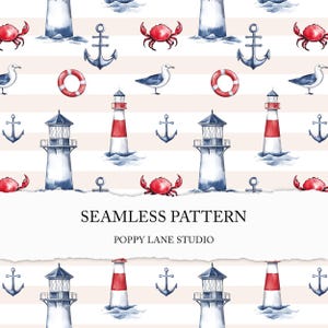 Può includere: Motivo senza cuciture a tema nautico con illustrazioni ad acquerello di fari, ancore, gabbiani, granchi e salvagenti. Il design include fari a strisce rosse e bianche e il testo "SEAMLESS PATTERN" e "POPPY LANE STUDIO".