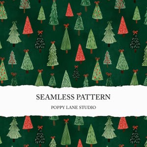 May include: A seamless pattern featuring watercolor Christmas trees in shades of green and red, adorned with small red bows. The trees are set against a dark green background. The text "SEAMLESS PATTERN" and "POPPY LANE STUDIO" are displayed.
