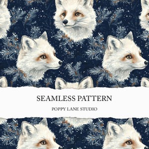 May include: A seamless pattern featuring white arctic foxes with brown eyes and noses against a dark blue background with white snowflakes and pine branches. The text "SEAMLESS PATTERN" and "POPPY LANE STUDIO" is displayed on a white banner.