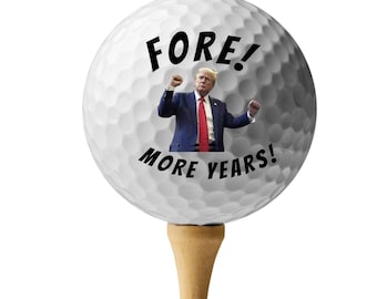 Golf Gift Christmas Gift Fore! More Years! Trump Golf Ball, Funny Gift  Trump Golf Gifts for Men