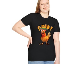 Funny F-Caw-F Sombrero Chicken T-Shirt, Humor Tee for Women and Men, FCAWF Shirt, Unisex Softstyle Top, Novelty Graphic Tee
