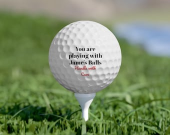 You are Play with Funny Personalized Golf Balls, Custom Golf gift, Golf Gifts for Men, Guy Gift, Funny Gift for Man