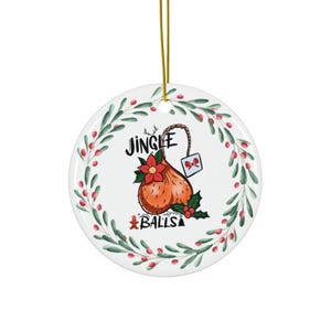 Funny Christmas gag Gift  Ornament, Jingle Balls Adult Themed Christmas Ornament, Christmas Ornament with Bells, Jingle My Balls Gag Gift