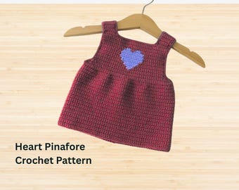 Heart Pinafore Crochet Pattern | Baby & Toddler Sizes | Instant Download PDF- Crochet Pinafore Hear dress for girls- Crochet pattern