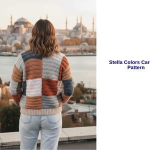 Stella Colors Cardigan Crochet Pattern | Patchwork Style Sweater | Women’s Bulky Yarn Cardigan PDF- Colorful Cardigan- Feel the history